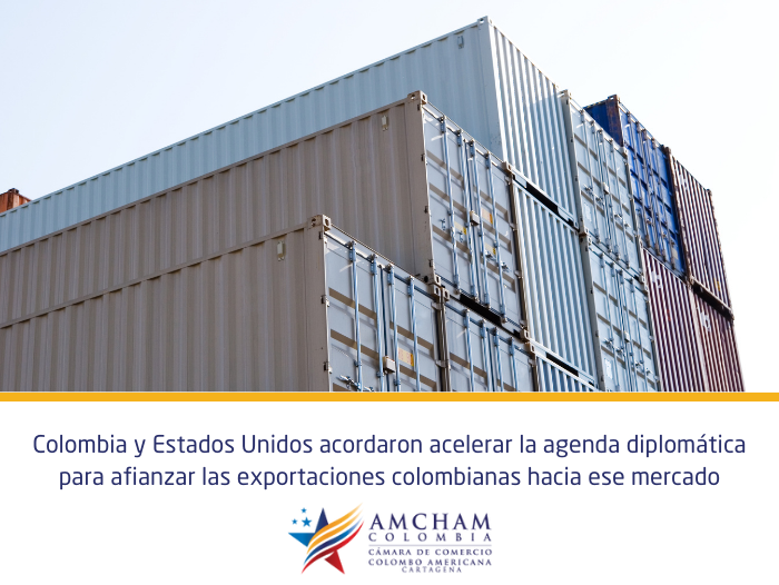 Colombia y Estados Unidos acordaron acelerar la agenda diplomática para afianzar las exportaciones colombianas hacia ese mercado