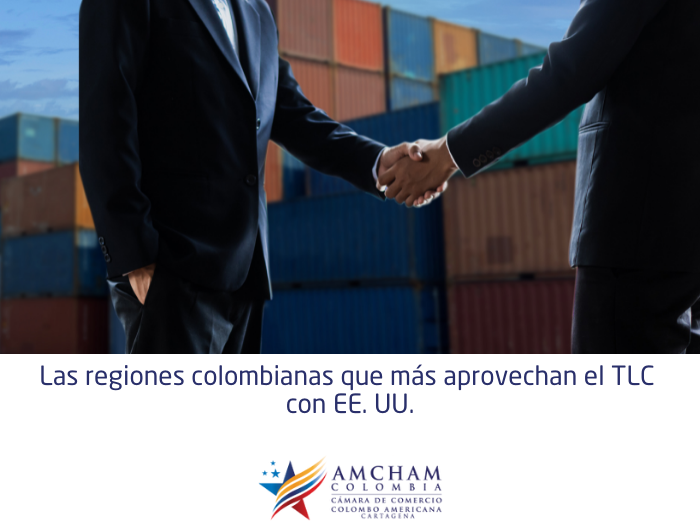 Las regiones colombianas que más aprovechan el TLC con EE. UU.