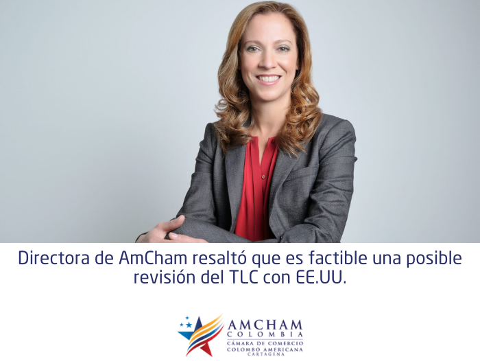 Directora de AmCham resaltó que es factible una posible revisión del TLC con EE.UU.