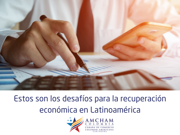 Estos son los desafíos para la recuperación económica en Latinoamérica