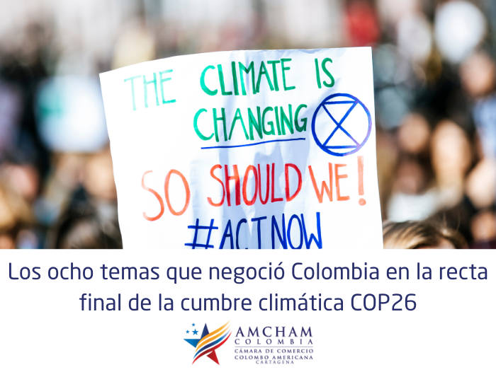 Los ocho temas que negoció Colombia en la recta final de la cumbre climática COP26