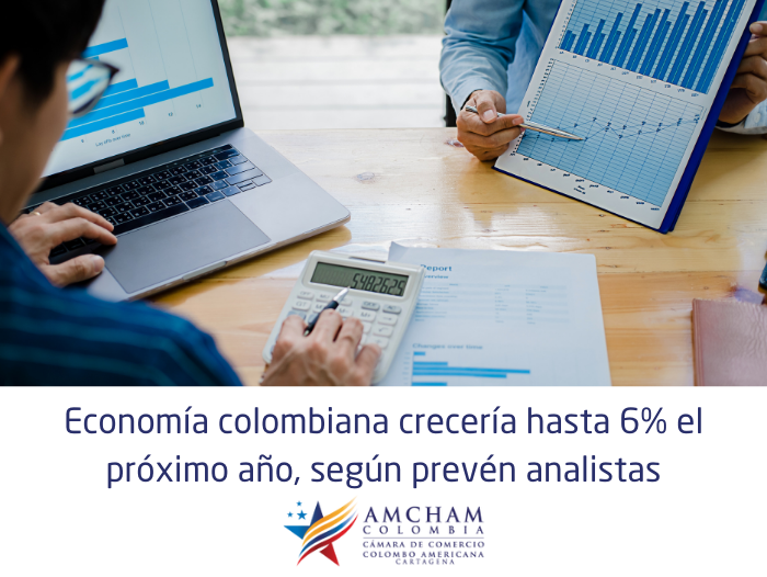 Economía colombiana crecería hasta 6% el próximo año, según prevén analistas